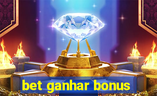 bet ganhar bonus